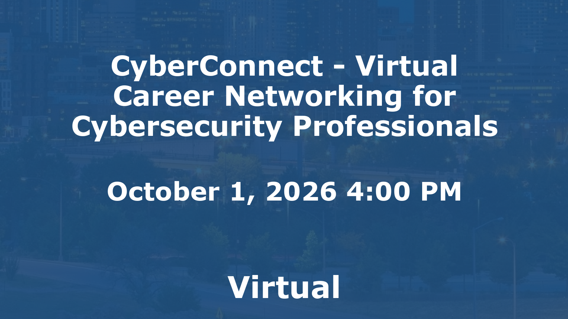 CyberConnect - Virtual Career Networking for Cybersecurity Professionals event image